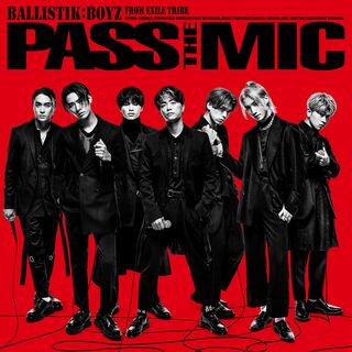 BALLISTIK BOYZ　ニューアルバム 『PASS THE MIC』 11月24日発売 [CD+2DVD] 9680円 [CD+2Blu-ray] 9680円 [3CD (CD+2LIVE CD)] 5280円　※税込み